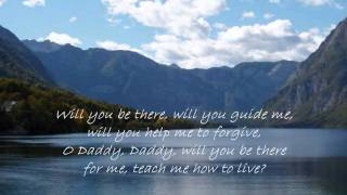 Daddy, Will You Be There For Me? Resimi