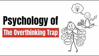 Psychology of The Overthinking Trap