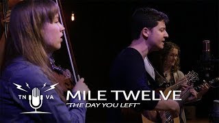 Mile Twelve - "The Day You Left" - Radio Bristol Sessions chords