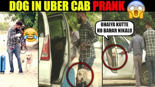 Dog in UBER Cab Prank | Very Funny Prank | Pranks in India 2021 | Unglibaaz