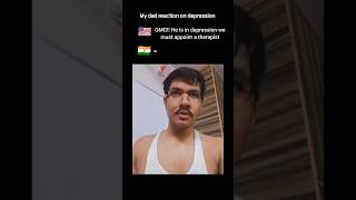 My dad's reaction on depression 🔥😂 | #shorts #viral #trending