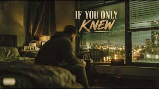 If You Only Knew (official audio)