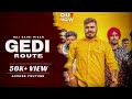 Gedi route   raj saini hisar official full  new punjabi song 2021 latest punjabi song