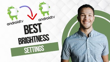 Best Brightness Settings for Android Smart TV (Best Method)