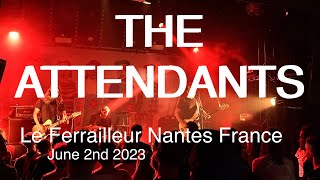 THE ATTENDANTS Live Full Concert 4K @ Le Ferrailleur Nantes France June 2nd 2023