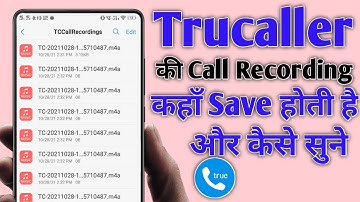 How to listen to Truecaller call recordings | Where are Truecaller call recordings saved?