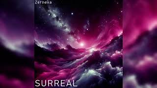 Zernexa - Surreal (Official Audio)