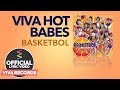 Viva Hot Babes — Basketbol [Official Lyric Video]