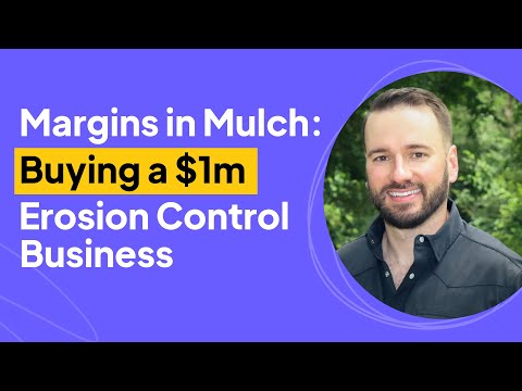 Margins in Mulch: Buying a $1m Erosion Control Business | Greg Bruns Interview Episode cover