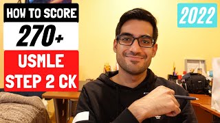 How I Scored 271 on USMLE Step 2 CK (98th Percentile) | 2022