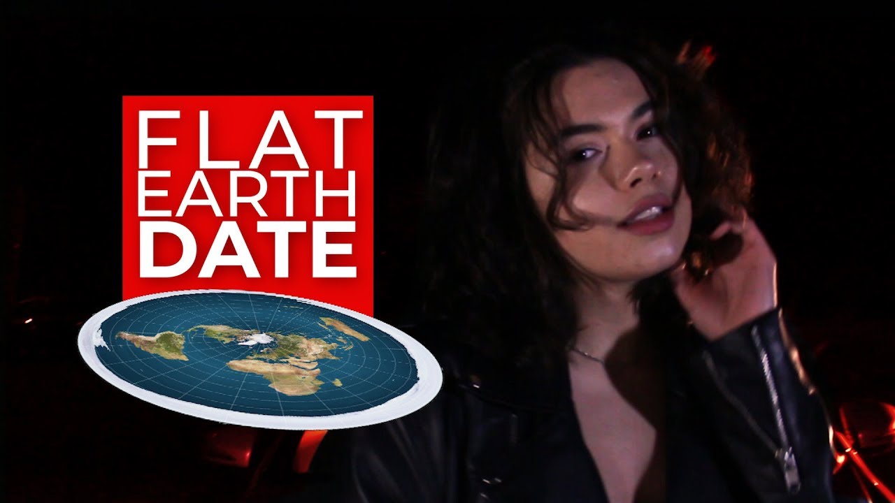 Dating A Flat Earther 🌍 - YouTube