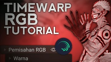 Timewarp RGB Tutorial - Alight Motion Tutorial