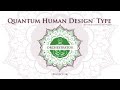 Quantum Human Design™ Type - Orchestrator (Projector)
