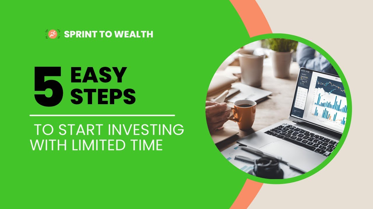 5 Easy Steps to start investing with limited time - YouTube