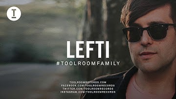 Toolroom Family - LEFTI (House / Tech House DJ Mix)