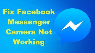 How to Fix Facebook Messenger Camera Not Working in Windows 10 - YouTube