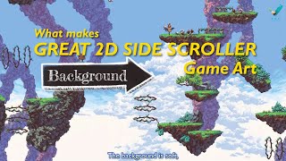 What Makes GREAT 2D Side Scroller Game Art