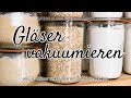 Glser ohne einkochen vakuumieren  weckglser vakuumieren