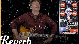 Alexander Pedals Space Race Reverberation | Reverb Tone Report