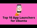 Top 10 app launchers for ubuntu