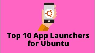 Top 10 App launchers for ubuntu screenshot 1
