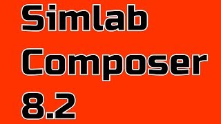 How To Download Simlab Composer 8.2 screenshot 3