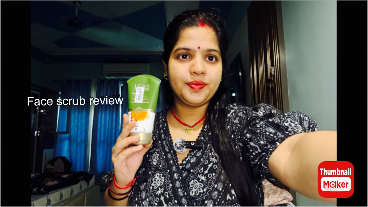 Lotus face scrub review 