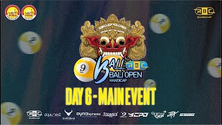 🔴[ DAY 6 - MAIN EVENT] NINE BALL BALI OPEN