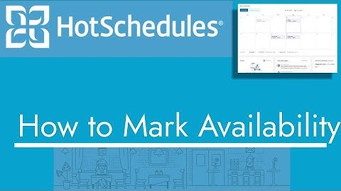 HotSchedules - How to Mark Availability | TopBizGuides