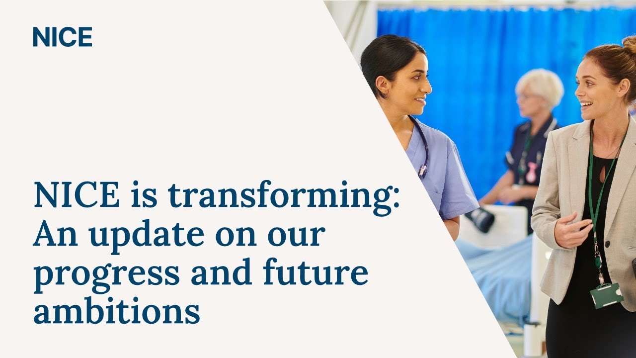 NICE is transforming: An update on our progress and future ambitions ...