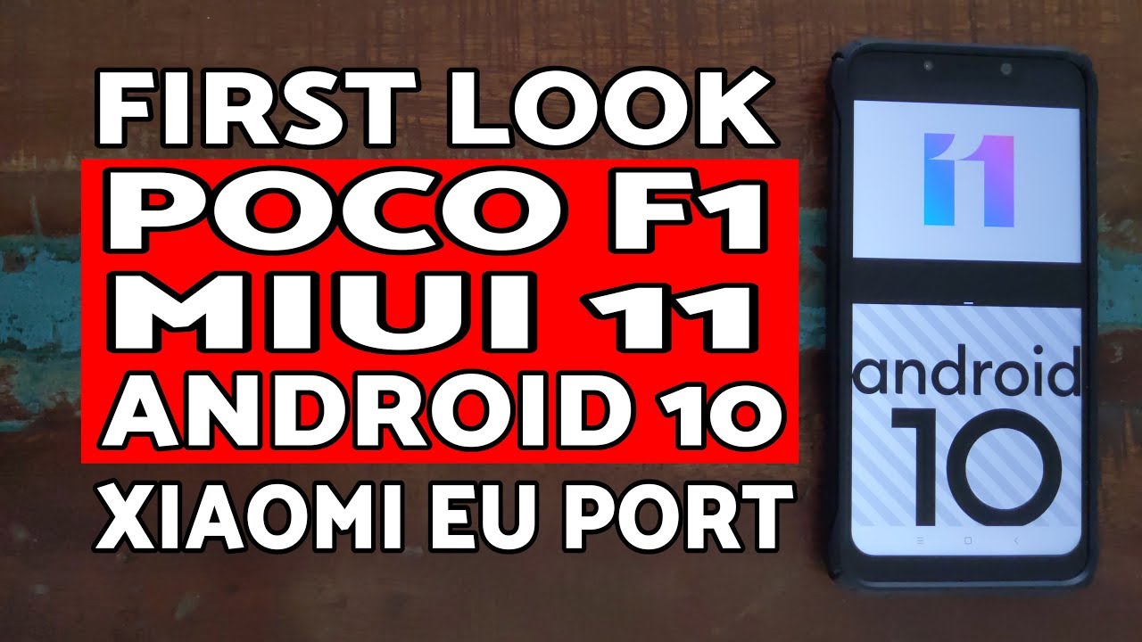Xiaomi EU Port | Poco F1 MIUI 11 Android 10 | First Look - YouTube