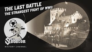 The Last Battle - The Strangest Fight of WWII - Sabaton History 085 [Official]
