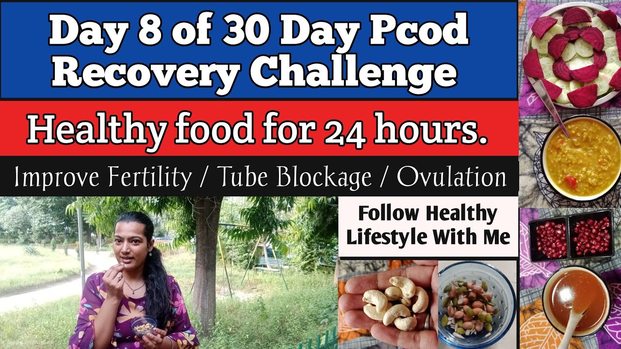 Day 8 of PCOD recovery 30 days challenge healthy food 24 hours | better ...