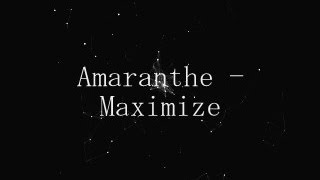 Video thumbnail of "AMARANTHE - MAXIMIZE [LYRICS]"