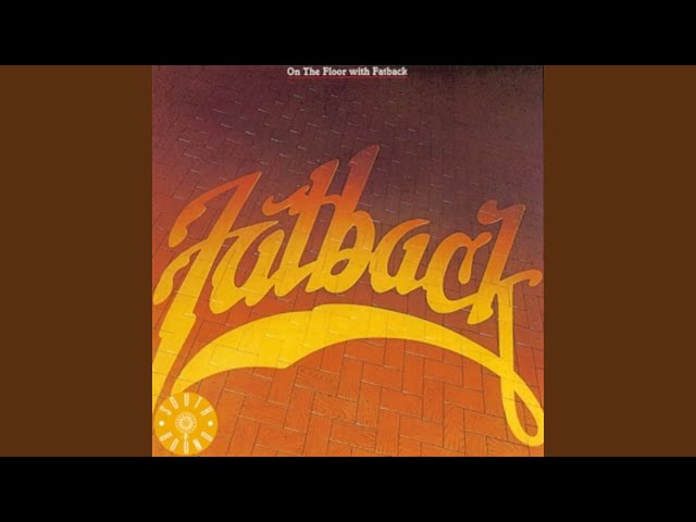 FATBACK - ON THE FLOOR