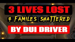 3 Lives Lost, 4 Families Shattered by DUI Driver - Cypress TX