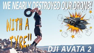 This Tyre nearly DESTROYED our brand new AVATA 2!!!