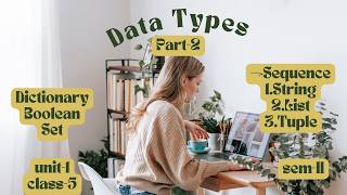 Data types in python -Part 2 || Unit-1 || Class-5 || Brainwave