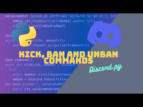 Discord.py Kick Ban and Unban Commands