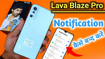 Lava blaze pro Notification setting, How to show notification icon in Lava blaze pro