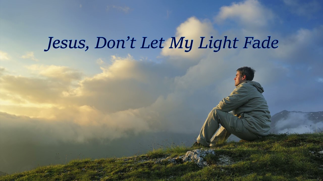 Jesus, Don’t Let My Light Fade ✝️ Christian Song  🎵 Lyrics is in the Description