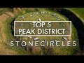TOP 5 PEAK DISTRICT STONE CIRCLES (and where to find them)