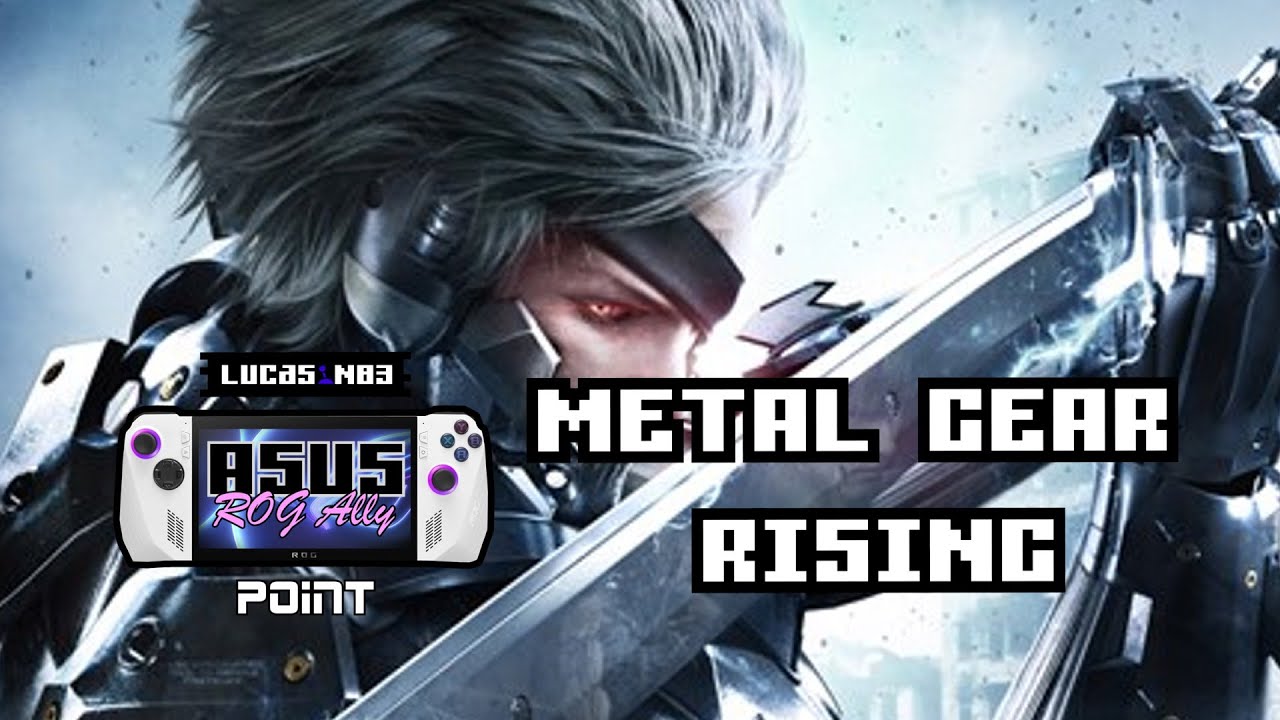 METAL GEAR RISING (PC) - ASUS ROG ALLY GAMEPLAY - YouTube