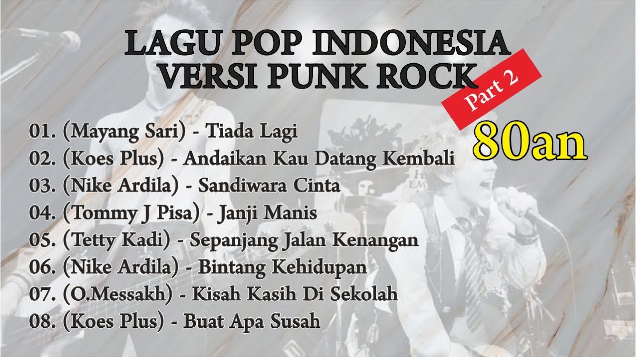 LAGU KENANGAN 80an COVER PUNK | POP COVER ROCK INDONESIA | ALBUM ...