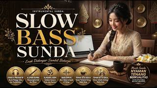 VIRAL!! MUSIK SUNDA 2026 🌿 Slow Bass Empuk yang Bikin Ketagihan Didengar Berjam-Jam