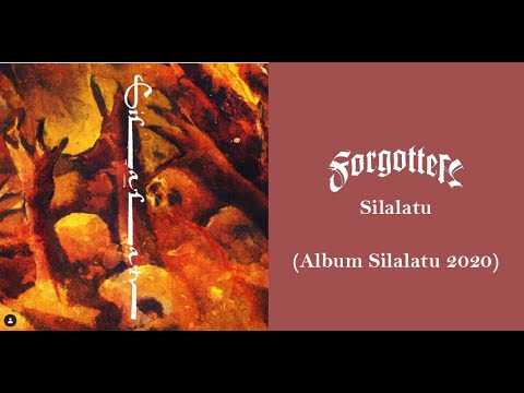 Forgotten - Silalatu (Album Silalatu 2020)