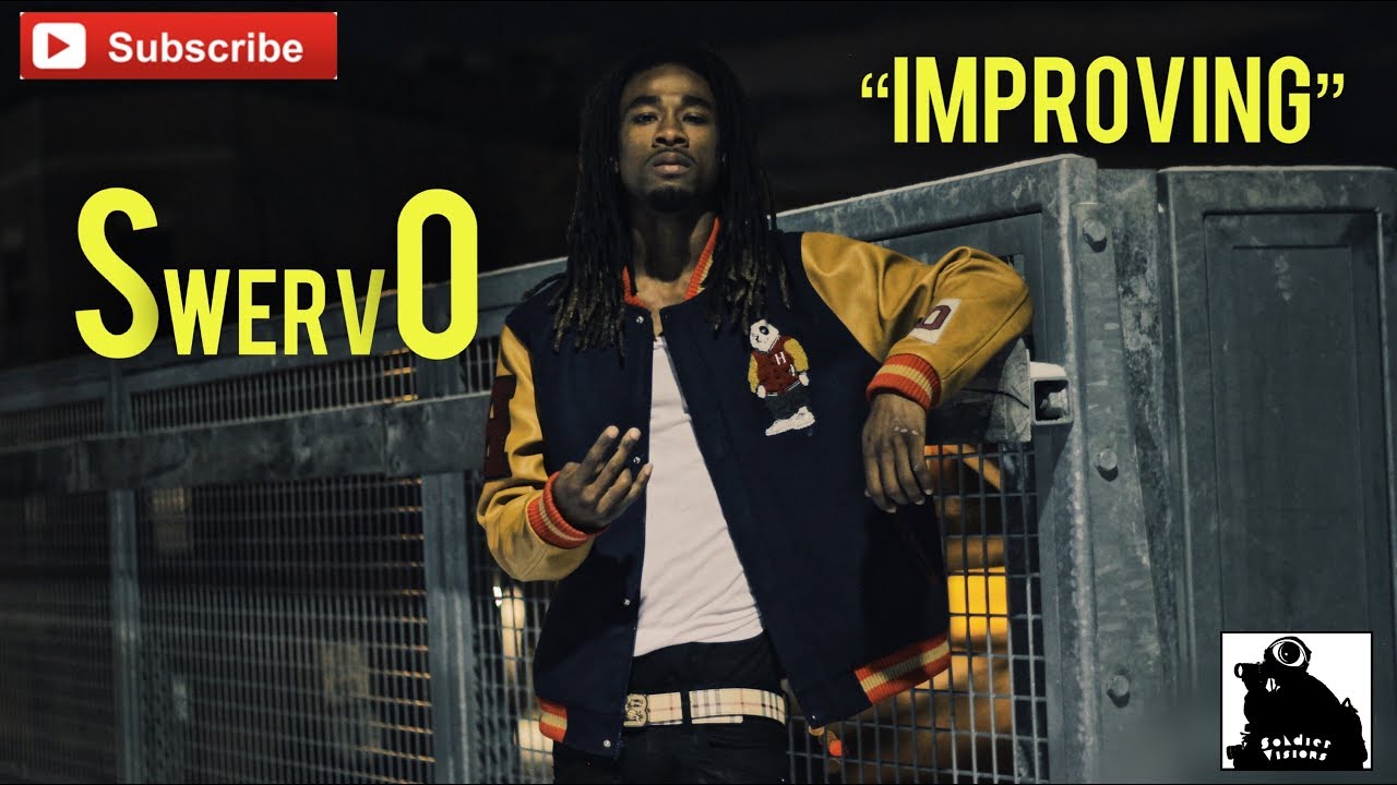 Swervoo SwervO - Improving (Official Video) Shot By @SoldierVisions - YouTube