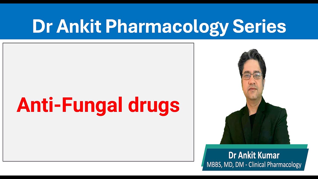 Anti-Fungal drugs