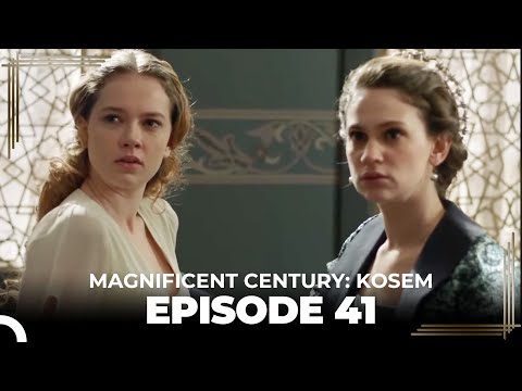 Magnificent Century: Kosem Episode 41 (English Subtitle)