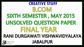 BCOM 6TH SEMESTER | COMPUTER VISUAL BASIC | UNSOLVED QUESTION PAPER | MAY 2015